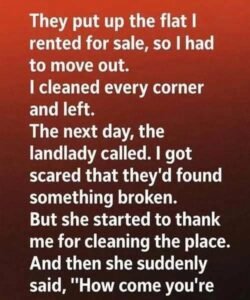 unexpected visit from my landlady