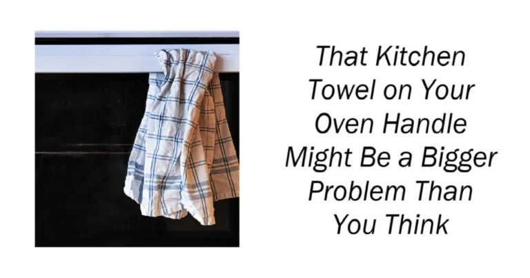 Kitchen Towel on Your Oven Handle