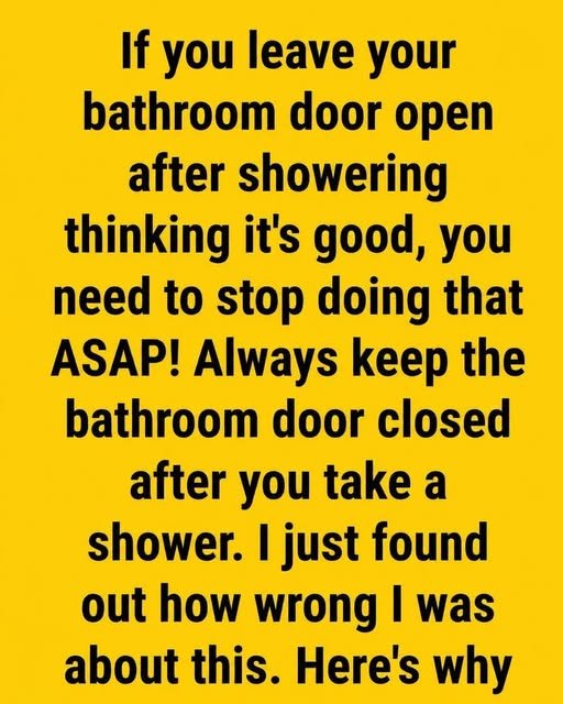 Is It Better to Leave the Bathroom Door Open or Closed After Taking a Shower or Bath?