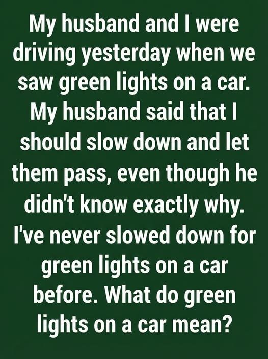 The Mysterious Green Lights Drivers Keep Talking About See Here